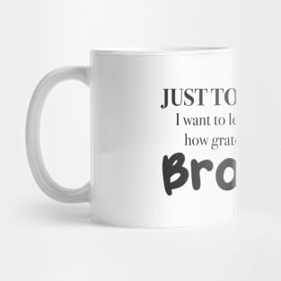 Grateful Brother Mug